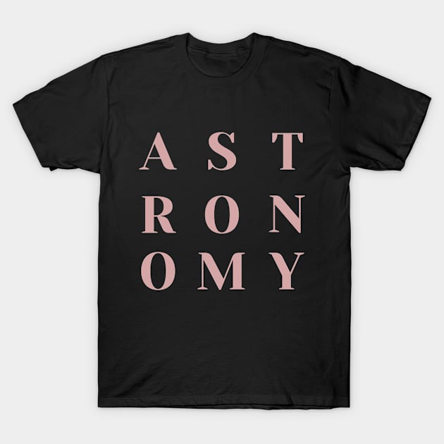 Astronomy T-Shirt by PrintHub